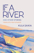If A River and Other Stories