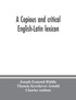 A copious and critical English-Latin lexicon