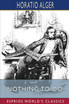 Nothing to Do (Esprios Classics)