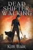 Dead Shifter Walking
