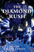 The Diamond Rush