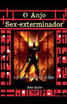 O Anjo Sex-Exterminador