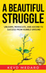 A Beautiful Struggle