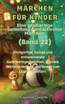 Märchen für Kinder Eine großartige Sammlung fantastischer Märchen. (Band 22)