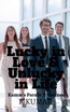 Lucky in Love &amp; Unlucky in Life