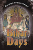Bihar Days