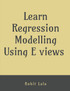 Learn Regression Modelling Using E Views