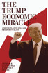 The Trump Economic Miracle