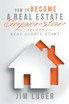How to Become a Real Estate Superstar