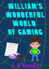 William's Wonderful World of Gaming