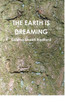 THE EARTH IS DREAMING