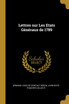 Lettres sur Les Etats Généraux de 1789