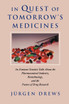 In Quest of Tomorrow's Medicines