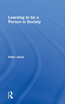 Learning to be a Person in Society