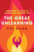 The Great Unlearning