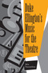 Duke Ellington's Music for the Theatre