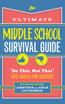 Ultimate Middle School Survival Guide