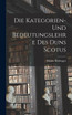 Die Kategorien- Und Bedeutungslehre Des Duns Scotus