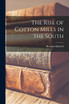 The Rise of Cotton Mills in the South