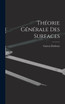 Théorie Générale des Surfaces