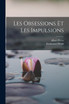 Les Obsessions Et Les Impulsions
