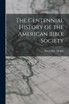 The Centennial History of the American Bible Society