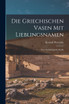 Die Griechischen Vasen Mit Lieblingsnamen
