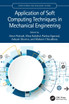Application of Soft Computing Techniques in Mechanical Engineering