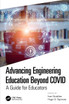 Advancing Engineering Education Beyond COVID