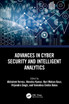 Advances in Cyber Security and Intelligent Analytics