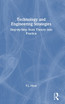Technology and Engineering Strategies