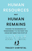 HUMAN RESOURCES NOT HUMAN REMAINS