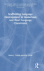 Scaffolding Language Development in Immersion and Dual Language Classrooms