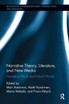Narrative Theory, Literature, and New Media