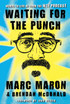 Waiting for the Punch