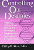 Controlling Our Destinies