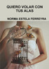 QUIERO VOLAR CON TUS ALAS