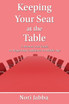 Keeping Your Seat at the Table