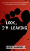Look, I'm leaving