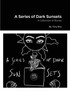 A Series of Dark Sunsets