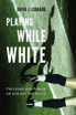 Playing While White