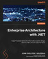 Enterprise Architecture with .NET