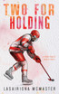 Two for Holding