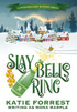 Slay Bells Ring