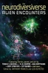 The Neurodiversiverse - Alien Encounters
