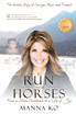 To Run with Horses