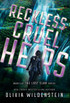 RECKLESS CRUEL HEIRS
