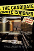 The Candidate Coroner