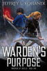 A Warden's Purpose