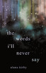 the words i'll never say
